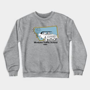 Vintage Montana Traffic School Crewneck Sweatshirt